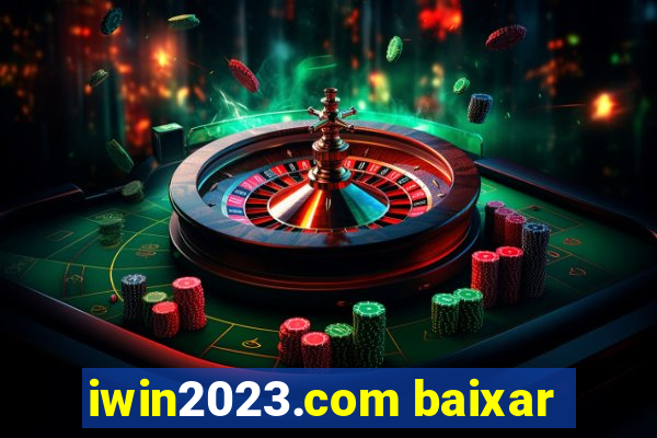 iwin2023.com baixar